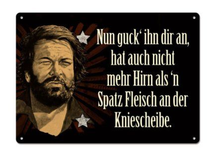 Cedule Bud Spencer Nun guck ihn dir an 10x15cm