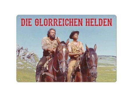 Cedule Bud Spencer and Terence Hill Die glorreichen Helden 20x30cm